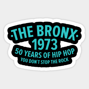 New York Bronx 1973- Bronx Hip Hop - 50 Years of Hip Hop Sticker